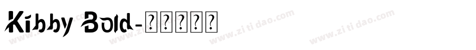 Kibby Bold字体转换
